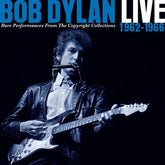 Live 1962-1966: Rare Performances from the Copyright Collections - Bob Dylan [CD]