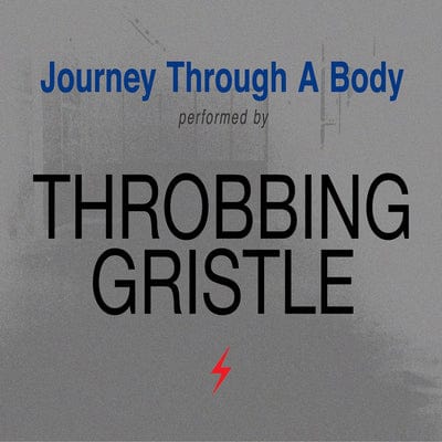 Journey Through a Body:   - Throbbing Gristle [CD]