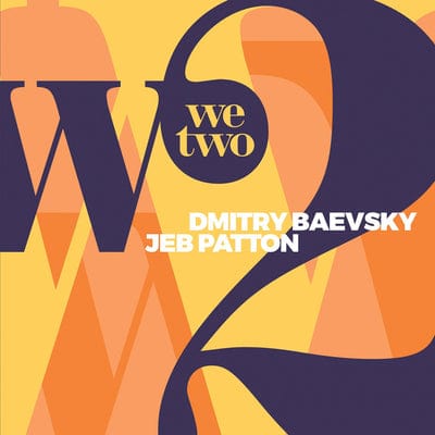 We Two:   - Dmitry Baevsky & Jeb Patton [CD]