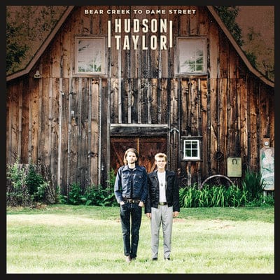 Bear Creek to Dame Street:   - Hudson Taylor [CD]