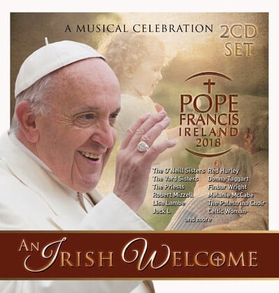 An Irish Welcome: Pope Francis, Ireland 2018 - Various Artists [CD]