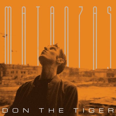 Matanzas - Don the Tiger [CD]