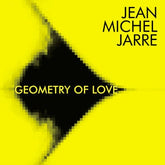 Geometry of Love - Jean-Michel Jarre [CD]