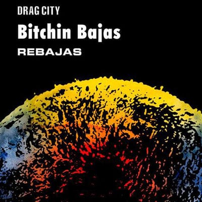 Rebajas:   - Bitchin' Bajas [CD]