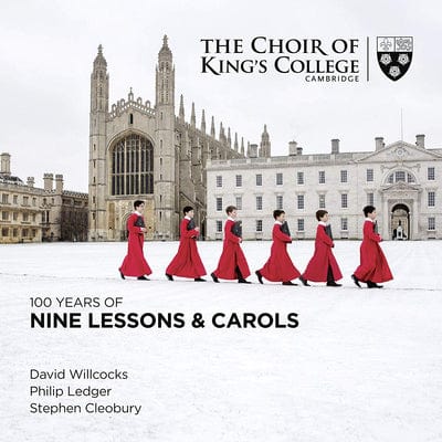 100 Years of Nine Lessons & Carols:   - Choir of King's College, Cambridge [CD]