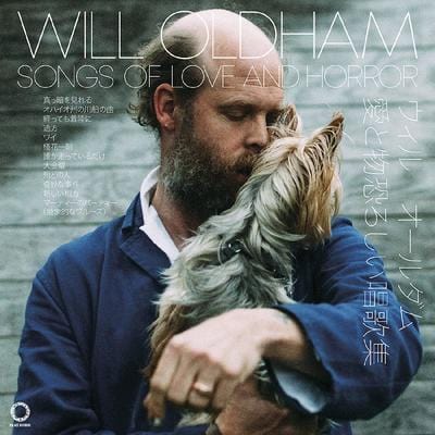 Songs of Love and Horror:   - Will Oldham [CD]