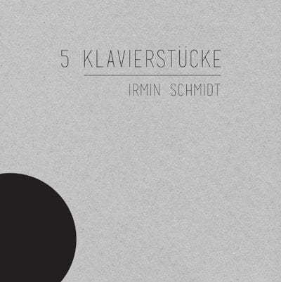 5 Klavierstücke:   - Irmin Schmidt [CD]