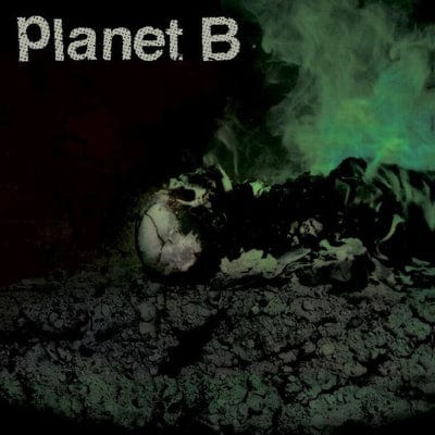 Planet B:   - Planet B [CD]