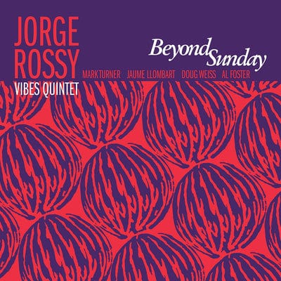 Beyond Sunday:   - Jorge Rossy Vibes Quintet [CD]