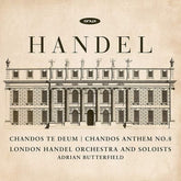 Handel: Chandos Te Deum/Chandos Anthem No. 8:   - George Frideric Handel [CD]