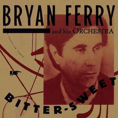 Bitter-sweet - Bryan Ferry and His Orchestra [CD Deluxe Edition]