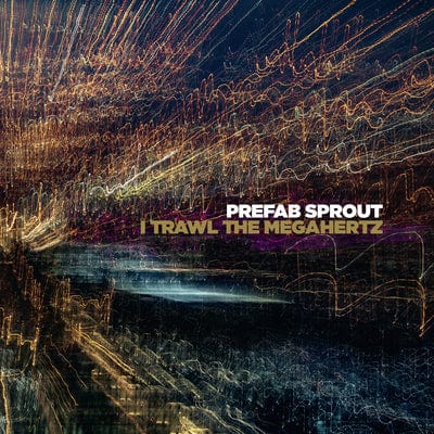 I Trawl the Megahertz - Prefab Sprout [CD]