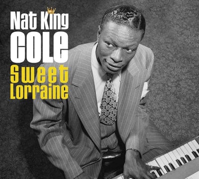 Sweet Lorraine:   - Nat King Cole [CD]