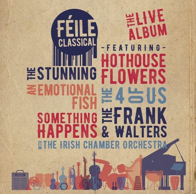 Féile Classical: The Live Album:   - Various Artists [CD]