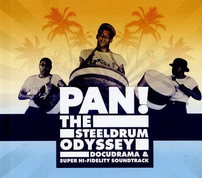 Pan! The Steeldrum Odyssey:   - Various Performers [CD]