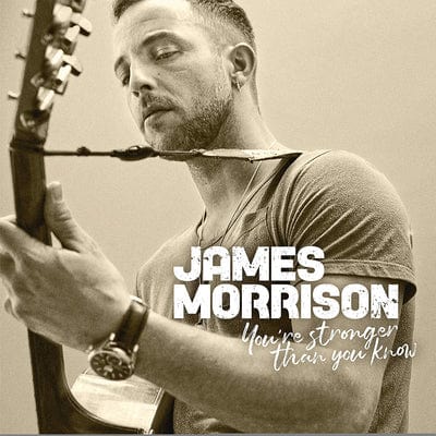 You're Stronger Than You Know:   - James Morrison [CD]