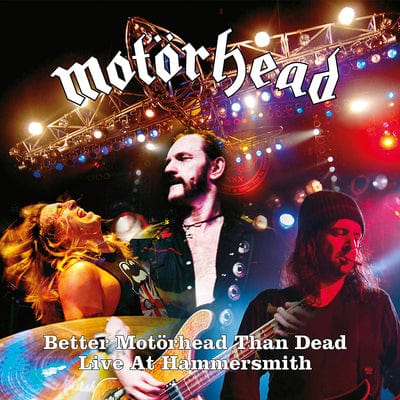 Better Motörhead Than Dead: Live at Hammersmith - Motörhead [CD]