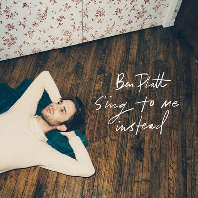 Sing to Me Instead:   - Ben Platt [CD]