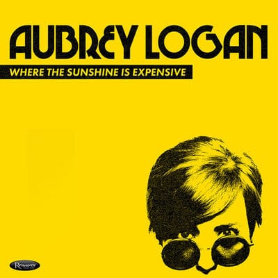 Where the Sunshine Is Expensive:   - Aubrey Logan [CD]