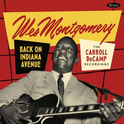 Back On Indiana Avenue - The Carroll DeCamp Recordings:   - Wes Montgomery [CD]