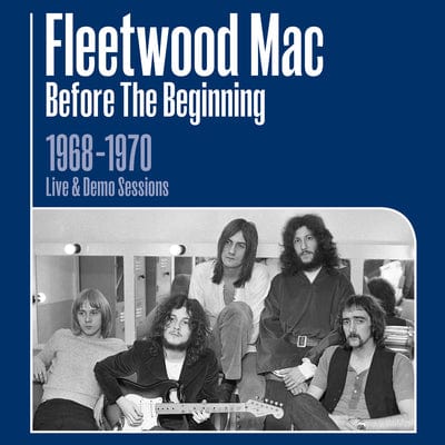 Before the Beginning: 1968-1970 Rare Live & Demo - Fleetwood Mac [CD]