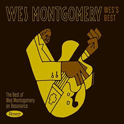 Wes's Best: The Best of Wes Montgomery On Resonance - Wes Montgomery [CD]