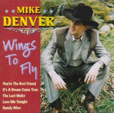 Wings to Fly - Mike Denver [CD]