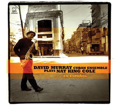 David Murray Cuban Ensemble Plays Nat King Cole:   - David Murray Cuban Ensemble [CD]