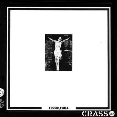 Yes Sir, I Will - Crass [CD]