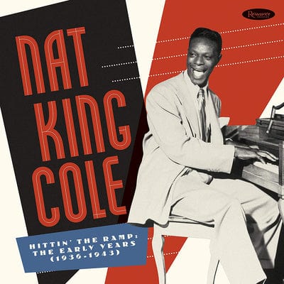 Hittin' the Ramp: The Early Years (1936-1943):   - Nat King Cole [CD]