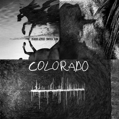 Colorado:   - Neil Young and Crazy Horse [CD]