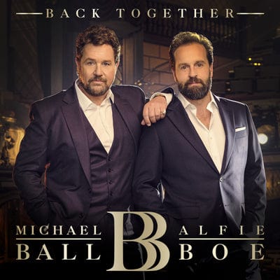 Back Together - Michael Ball & Alfie Boe [CD]