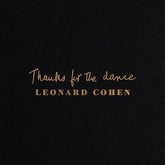 Thanks for the Dance - Leonard Cohen [CD]