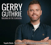 Walking in the Sunshine:   - Gerry Guthrie [CD]