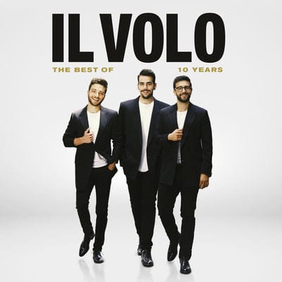 10 Years - The Best of Il Volo - Il Volo [CD]