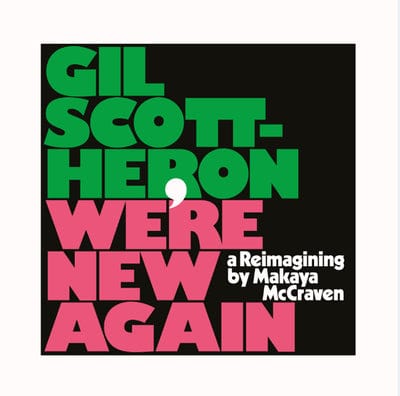 We're New Again: A Re-imagining By Makaya McCraven - Gil Scott-Heron [CD]