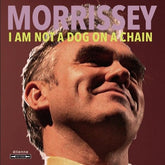 I Am Not a Dog On a Chain - Morrissey [CD]