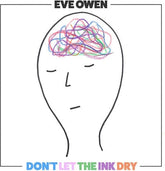 Don't Let the Ink Dry:   - Eve Owen [CD]