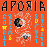 Aporia:   - Sufjan Stevens & Lowell Brams [CD]