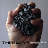 Greatest Hits (2020 Versions):   - Therapy? [CD]