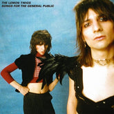 Songs for the General Public:   - The Lemon Twigs [CD]