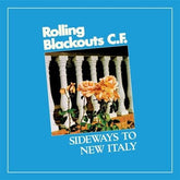 Sideways to New Italy - Rolling Blackouts Coastal Fever [CD]