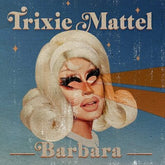 Barbara:   - Trixie Mattel [CD]