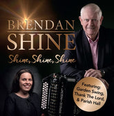 Shine Shine Shine - Brendan Shine [CD]