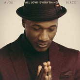 All Love Everything:   - Aloe Blacc [CD]