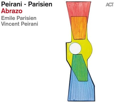 Abrazo:   - Vincent Peirani/Emile Parisien [CD]