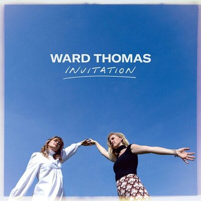 Invitation:   - Ward Thomas [CD]