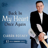 Back in My Heart Once Again - Ciaran Rosney [CD]