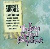 The Iron Behind the Velvet - Christy Moore [VINYL]