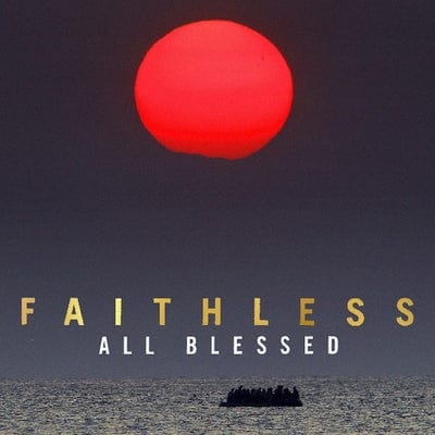 All Blessed - Faithless [CD]